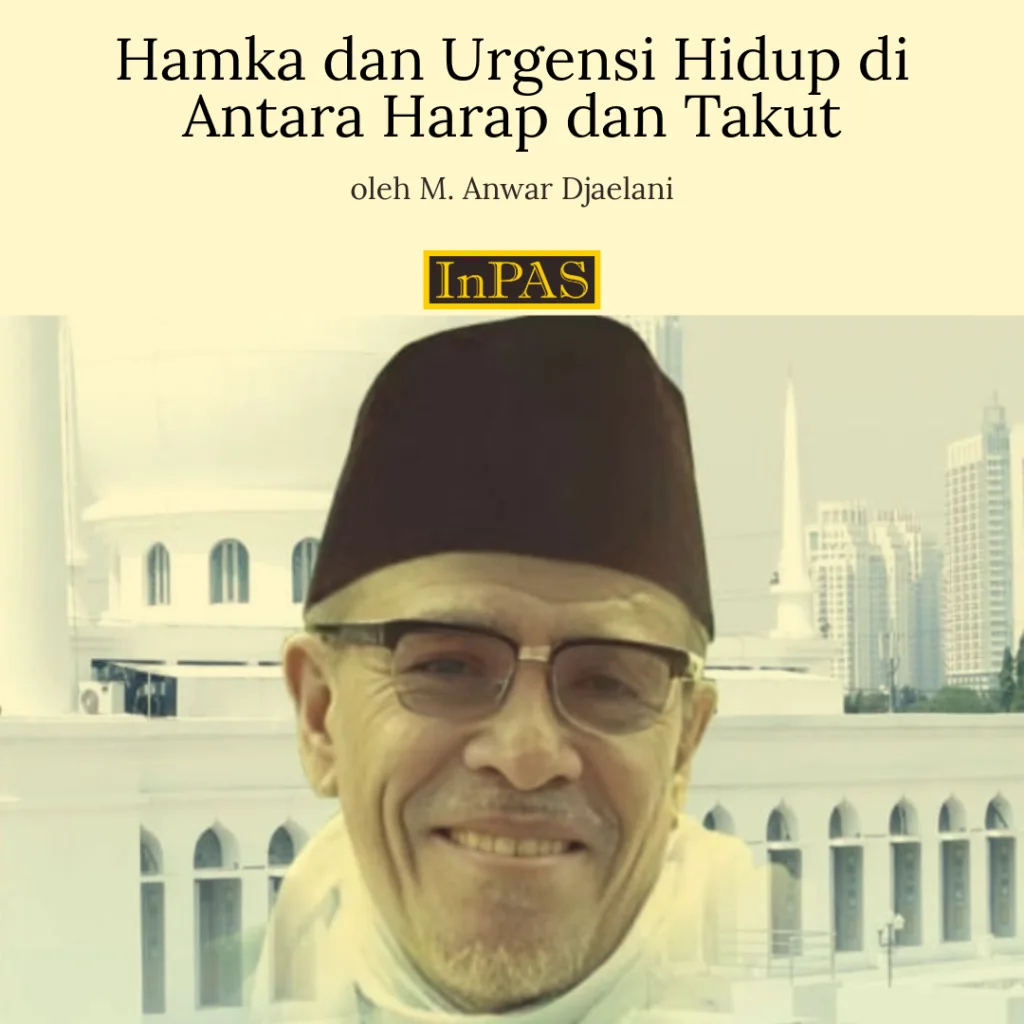 Hamka dan Urgensi Hidup di Antara Harap dan Takut