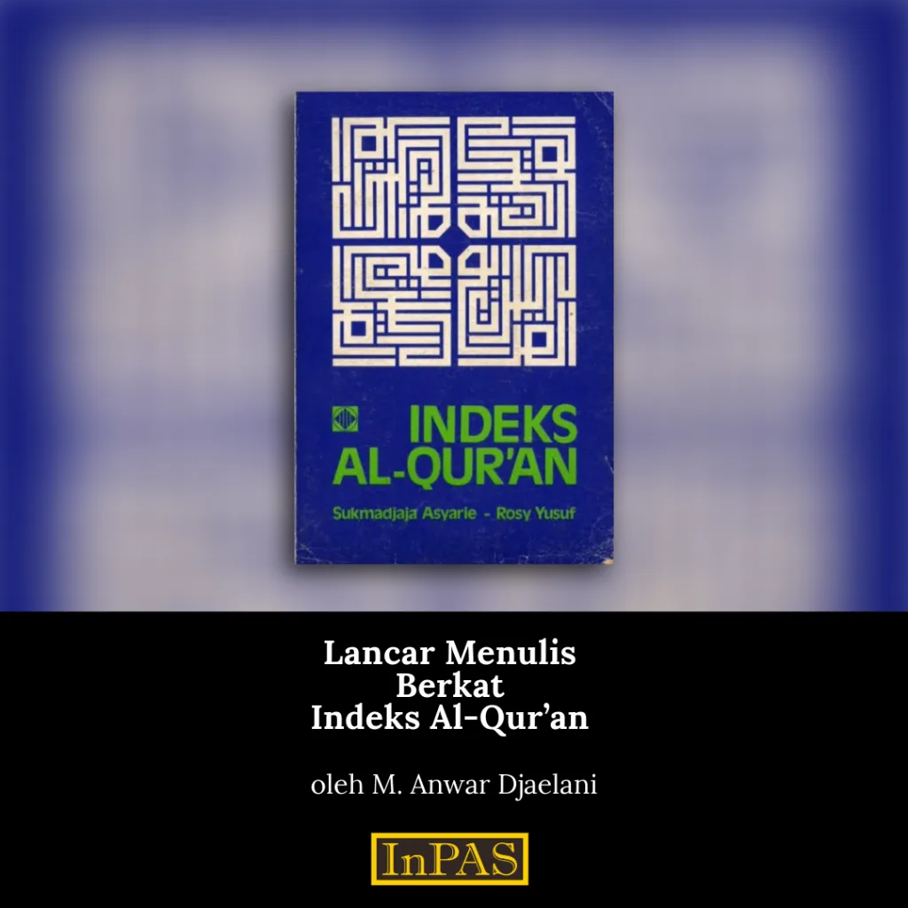 Lancar Menulis Berkat Indeks Al Quran