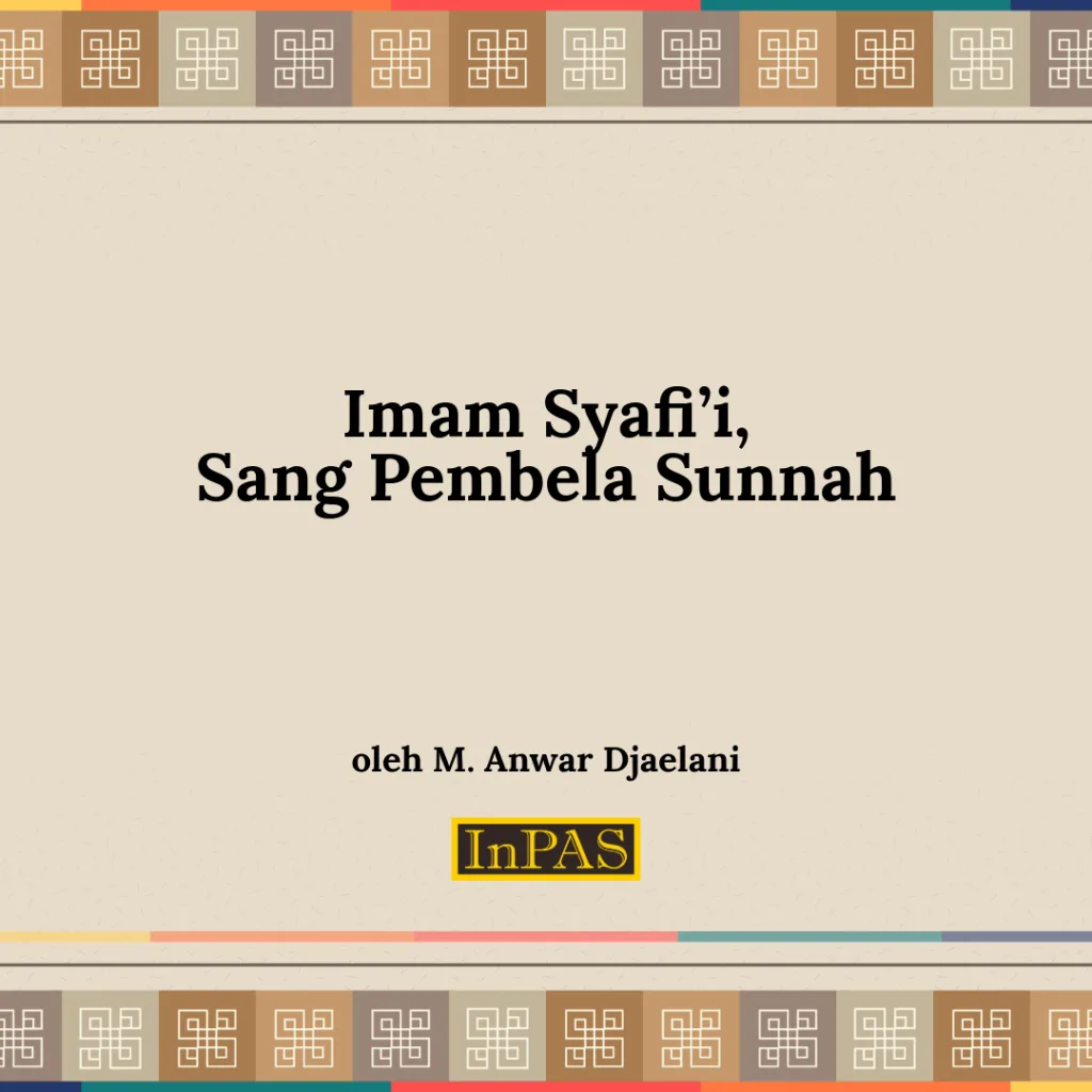 Imam Syafii Sang Pembela Sunnah
