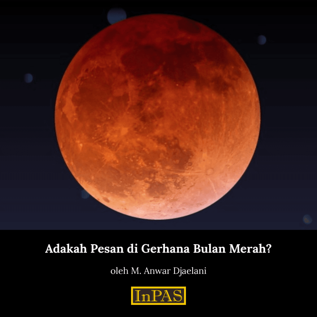 Adakah Pesan di Gerhana Bulan Merah