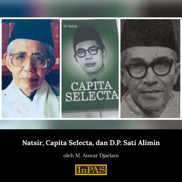 Natsir, Capita Selecta, dan D.P. Sati Alimin