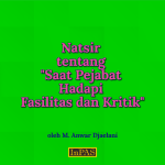 Natsir tentang ”Saat Pejabat Hadapi Fasilitas dan Kritik” - 1
