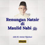 Renungan Natsir di Maulid Nabi Saw
