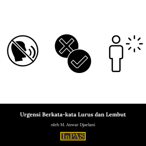Urgensi Berkata-kata Lurus dan Lembut