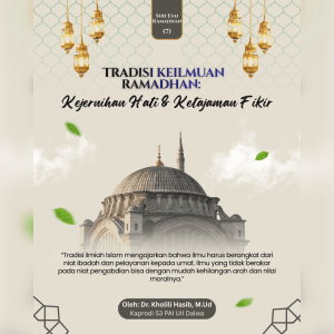 tradisi keilmuan ramadhan kejernihan hati dan ketajaman fikir